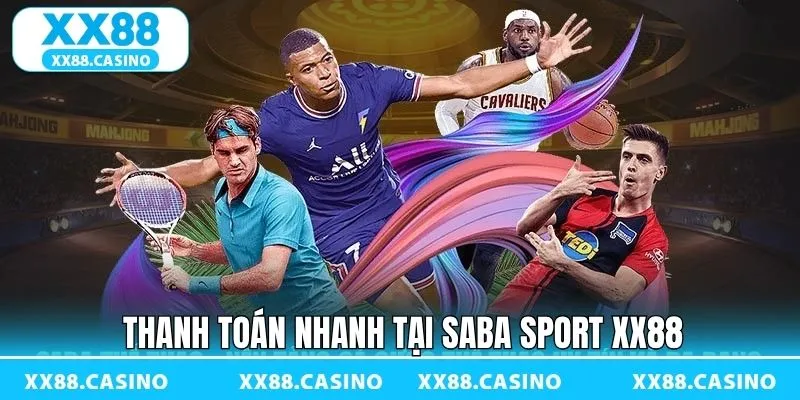 Saba Sports XX88 có tốc độ trả thưởng nhanh chóng