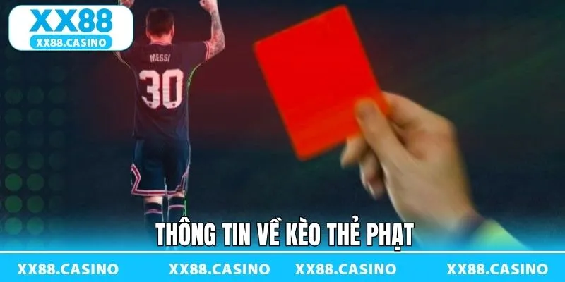 Các thông tin cơ bản về hình thức cược thẻ phạt